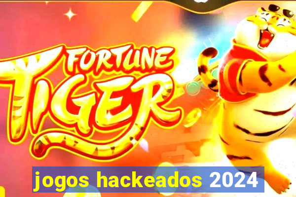 jogos hackeados 2024